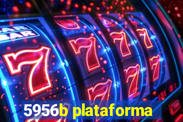 5956b plataforma